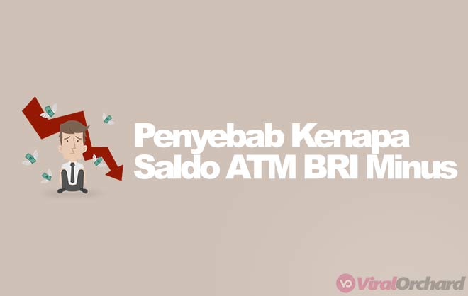 Kenapa Saldo ATM BRI Minus? Inilah 5 Faktor&nbsp;Penyebabnya